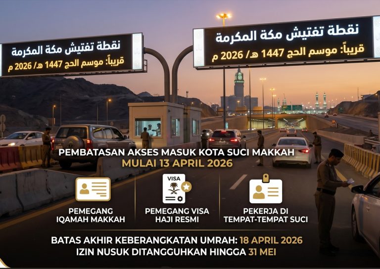 Resmi! Arab Saudi Batasi Akses Masuk Makkah Jelang Musim Haji 1447 H / 2026 M